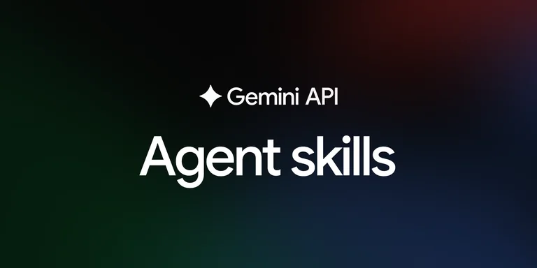 Google 推出 Gemini API 新 Agent Skill,弥补 AI 模型对自身 SDK 的知识缺口