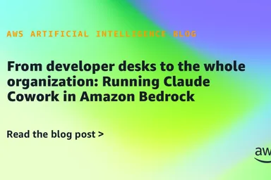 AWS 将 Claude Cowork 接入 Amazon Bedrock，面向知识工作者扩展 Claude